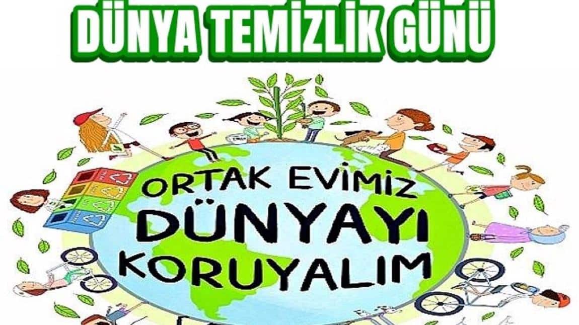 Dünya Temizlik Günü Etkinliğimiz