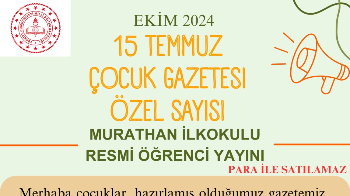 15 TEMMUZ ÇOCUK GAZETESİ ÖZEL SAYISI YAYINDA